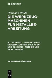 Die Hobel – Shaping – und Stoßmaschinen. Die Sägen und Scheren – Antrieb und Kraftbedarf_cover