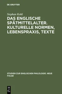 Das englische Spätmittelalter. Kulturelle Normen, Lebenspraxis, Texte_cover