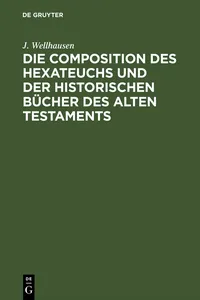 Die Composition des Hexateuchs und der historischen Bücher des Alten Testaments_cover