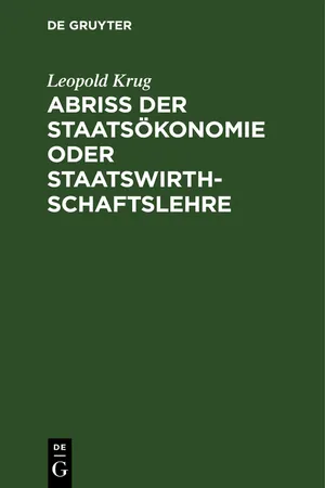 Abriß der Staatsökonomie oder Staatswirthschaftslehre