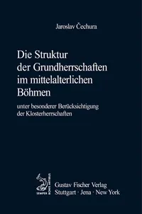 Die Struktur der Grundherrschaften im mittelalterlichen Böhmen_cover