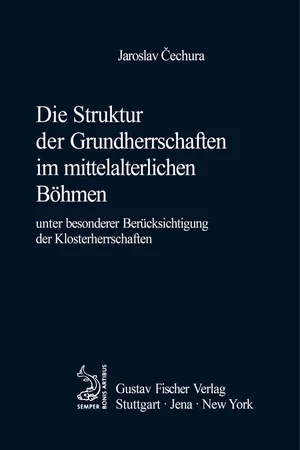 Die Struktur der Grundherrschaften im mittelalterlichen Böhmen