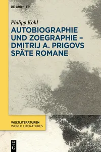 Autobiographie und Zoegraphie - Dmitrij A. Prigovs späte Romane_cover