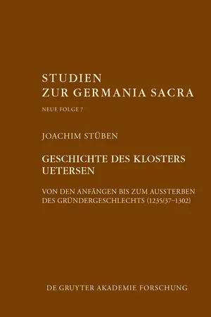 Geschichte des Zisterzienserinnenklosters Uetersen von den Anfängen bis zum Aussterben des Gründergeschlechts (1235/37–1302)