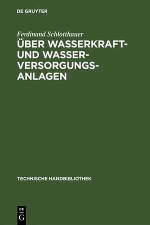 Über Wasserkraft- und Wasser-Versorgungsanlagen