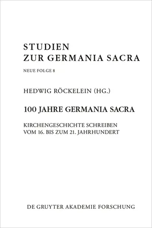 100 Jahre Germania Sacra