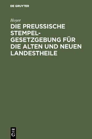 Die Preussische Stempelgesetzgebung für die alten und neuen Landestheile