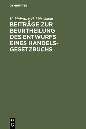 Beiträge zur Beurtheilung des Entwurfs eines Handelsgesetzbuchs