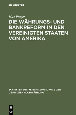 Die Währungs- und Bankreform in den Vereinigten Staaten von Amerika