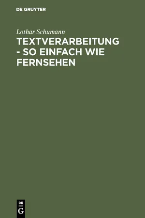 Textverarbeitung - so einfach wie Fernsehen