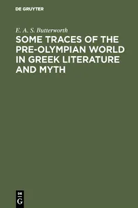 Some Traces of the Pre-Olympian World in Greek Literature and Myth_cover