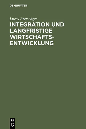 Integration und langfristige Wirtschaftsentwicklung