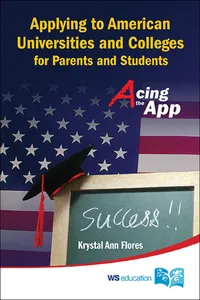 Applying To American Universities And Colleges For Parents And Students: Acing The App_cover