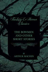 The Bowmen - And Other Short Stories by Arthur Machen_cover