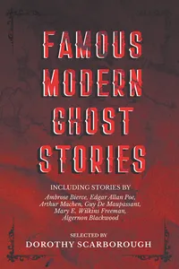 Famous Modern Ghost Stories - Selected with an Introduction_cover