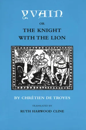 Yvain; or, The Knight with the Lion