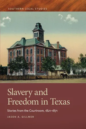 Slavery and Freedom in Texas