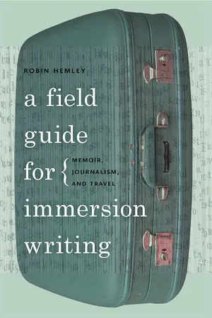 A Field Guide for Immersion Writing