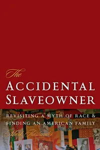 The Accidental Slaveowner_cover