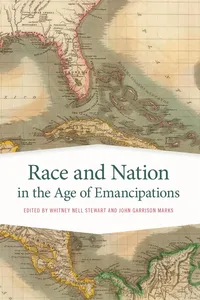 Race and Nation in the Age of Emancipations_cover