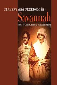 Slavery and Freedom in Savannah_cover