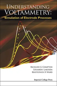 Understanding Voltammetry: Simulation Of Electrode Processes_cover