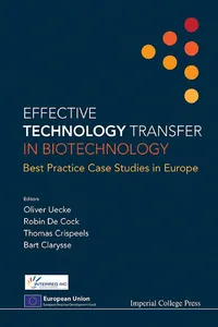 Effective Technology Transfer In Biotechnology: Best Practice Case Studies In Europe_cover