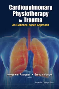 Cardiopulmonary Physiotherapy In Trauma: An Evidence-based Approach_cover