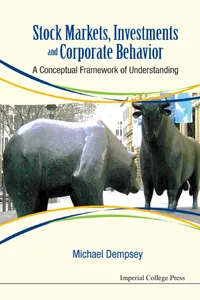 Stock Markets, Investments And Corporate Behavior: A Conceptual Framework Of Understanding_cover