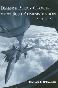 Defense Policy Choices for the Bush Administration, 2001-2005_cover