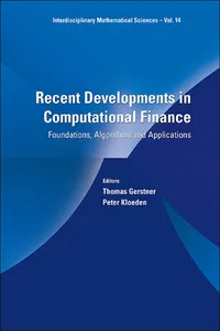 Recent Developments In Computational Finance: Foundations, Algorithms And Applications_cover