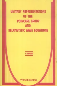 Unitary Representations Of The Poincare Group And Relativistic Wave Equations_cover