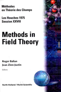 Methods In Field Theory: Les Houches Session Xxviii_cover