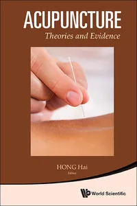 Acupuncture: Theories And Evidence_cover