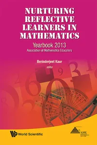 Nurturing Reflective Learners In Mathematics: Yearbook 2013, Association Of Mathematics Educators_cover
