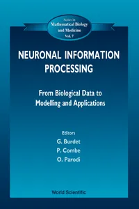 Neuronal Information Processing, From Biological Data To Modelling And Application_cover