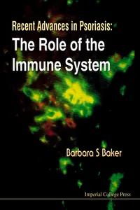 Recent Advances In Psoriasis: The Role Of The Immune System_cover