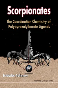 Scorpionates: The Coordination Chemistry Of Polypyrazolylborate Ligands_cover