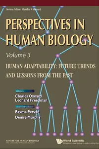 Human Adaptability: Future Trends And Lessons From The Past, Perspective In Human Biology, Vol 3_cover