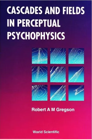 Cascades And Fields In Perceptual Psychophysics