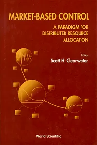 Market-based Control: A Paradigm For Distributed Resource Allocation_cover