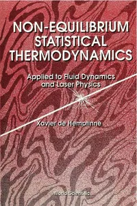 Non-equilibrium Statistical Thermodynamics: Applied To Fluid Dynamics And Laser Physics_cover