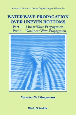 Water Wave Propagation Over Uneven Bottoms (In 2 Parts)