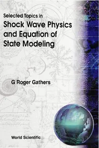 Selected Topics In Shock Wave Physics And Equation Of State Modeling_cover