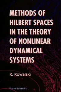 Methods Of Hilbert Spaces In The Theory Of Nonlinear Dynamical Systems_cover