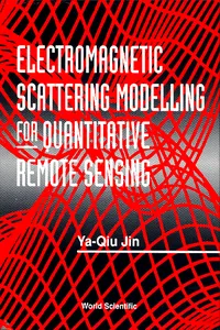 Electromagnetic Scattering Modelling For Quantitative Remote Sensing_cover