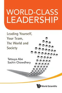 World-class Leadership: Leading Yourself, Your Team, The World And Society_cover