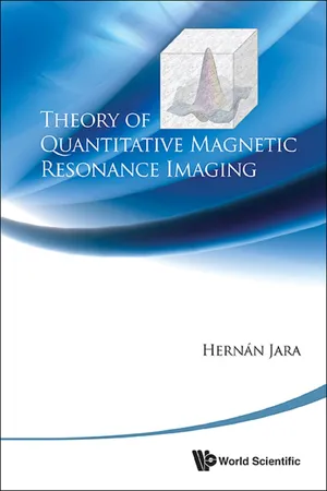 Theory of Quantitative Magnetic Resonance Imaging