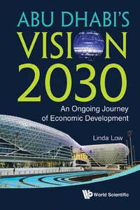 Abu Dhabi's Vision 2030: An Ongoing Journey Of Economic Development_cover