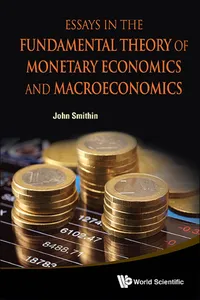 Essays in the Fundamental Theory of Monetary Economics and Macroeconomics_cover